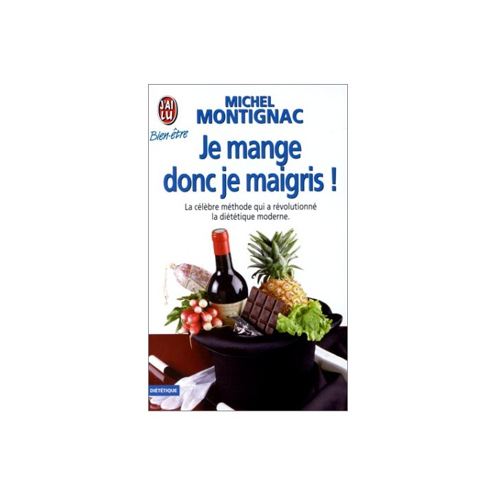 Je mange donc je maigris!